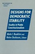 Designs for Democratic Stability