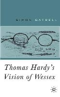 Thomas Hardy’s Vision of Wessex