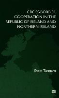 Cross-Border Cooperation in the Republic of Ireland and Northern Ireland