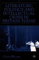 Literature, Politics and Intellectual Crisis in Britain Today