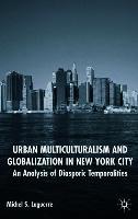 Urban Multiculturalism and Globalization in New York City