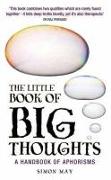 The Little Book of Big Thoughts