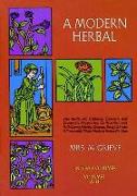 A Modern Herbal, Vol. I: Volume 1