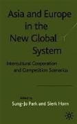 Asia and Europe in the New Global System