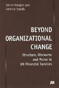 Beyond Organizational Change