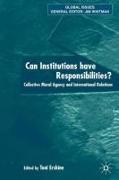 Can Institutions Have Responsibilities?