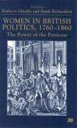 Women in British Politics, 1760-1860: The Power of the Petticoat