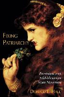 Fixing Patriarchy: Feminism and Mid-Victorian Male Novelists