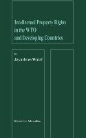 Intellectual Property Rights in the Wto and Developing Countries