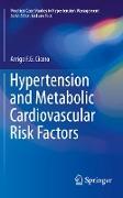 Hypertension and Metabolic Cardiovascular Risk Factors