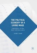 The Political Economy of a Living Wage