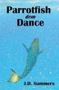 Parrotfish dem Dance