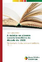 A música no cinema sonoro brasileiro da década de 1930