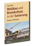 Holzbau und Brandschutz in der Sanierung