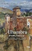 Alhambra romántica : los comienzos de la restauración arquitectónica en España