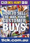 How To Sell The Way Your Customer Buys