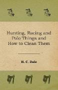 Hunting, Racing and Polo Things and How to Clean Them