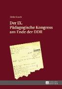 Der IX. Pädagogische Kongress am Ende der DDR