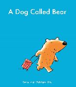 A Dog Called Bear