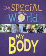 Our Special World: My Body