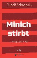 Minich stirbt