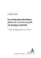 La restitution des biens juifs et le renouveau juif en Europe centrale