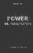 POWER vs. PARALYZATION