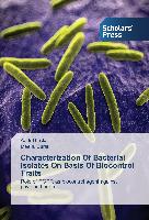 Characterization Of Bacterial Isolates On Basis Of Biocontrol Traits