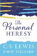 The Personal Heresy: A Controversy