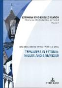 Teenagers in Estonia: Values and Behaviour