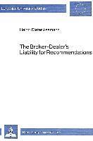 The Broker-Dealer's Liability for Recommendations