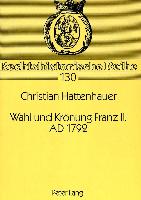 Wahl und Krönung Franz II. AD 1792
