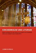 Kirchenraum und Liturgie