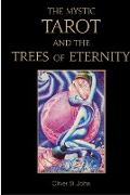 The Mystic Tarot and the Trees of Eternity