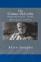 On Cormac McCarthy: Essays on Mexico, Crime, Hemingway and God