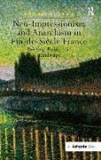 Neo-Impressionism and Anarchism in Fin-de-Siècle France