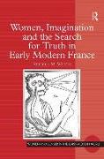 Women, Imagination and the Search for Truth in Early Modern France