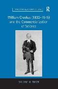 William Crookes (1832–1919) and the Commercialization of Science