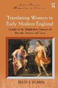 Translating Women in Early Modern England