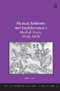 Medical Authority and Englishwomen's Herbal Texts, 1550–1650