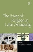 The Power of Religion in Late Antiquity