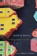 Speaking Memory: How Translation Shapes City Life Volume 5