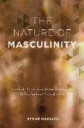 The Nature of Masculinity