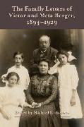 The Family Letters of Victor and Meta Berger, 1894-1929