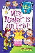 Mrs. Meyer Is on Fire]