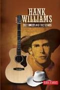 Hank Williams: The Singer and the Songs