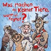 Was machen die Kölner Tiere, wenn es regnet?