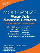 Modernize Your Job Search Letters: Get Noticed Get Hired