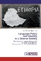 Language Policy and Identity in a Diverse Society
