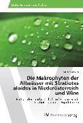 Die Makrophyten der Altwässer mit Stratiotes aloides in Niederösterreich und Wien